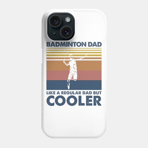 Badminton Dad Vintage Gift Father's Day Phone Case by Soema