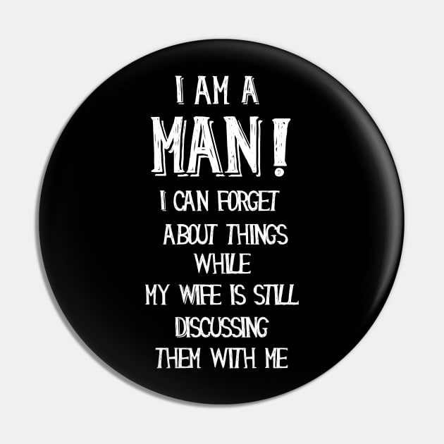 I am a man, funny quotes Pin by LebensART