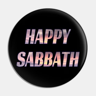 Happy Sabbath - Sunset Filled Pin