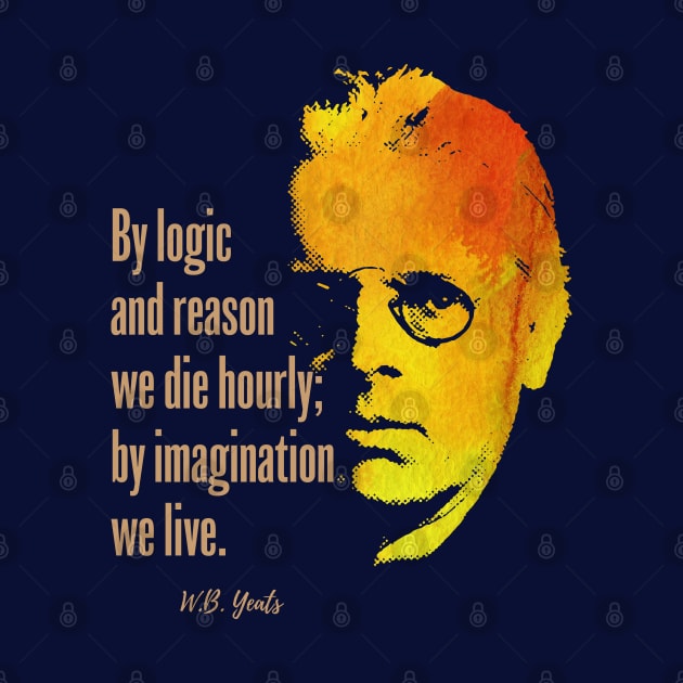 W.B. Yeats Quote Design by Hotshots