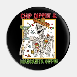 Chip Dippin' And Margarita Sippin' Funny Cinco de Mayo Men Pin