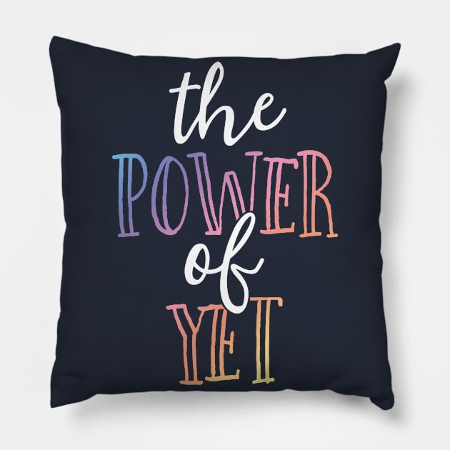 The Power Of Yes T-Shirt Teacher Growth Mindset School Gift Pillow by 14thFloorApparel