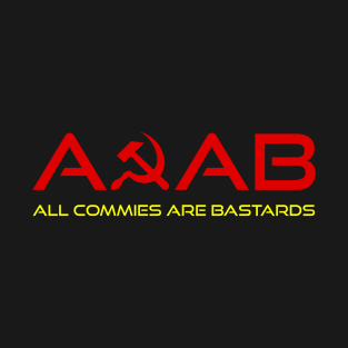 All Commies Are Bastards T-Shirt