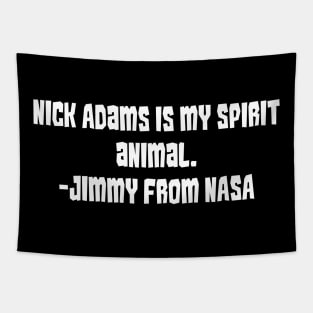 Nick Adams is My Spirit Animal Tapestry