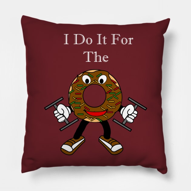 I Do It For The Donuts Pillow by DavinciSMURF