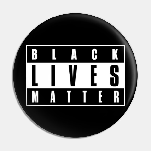 Black Lives Matter Parental Advisory Black Lives Matter Pin Teepublic