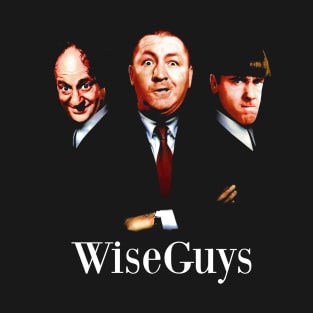 Wiseguys - The Three Stooges T-Shirt