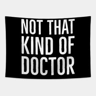 Not That Kind Of Doctor Tapestry