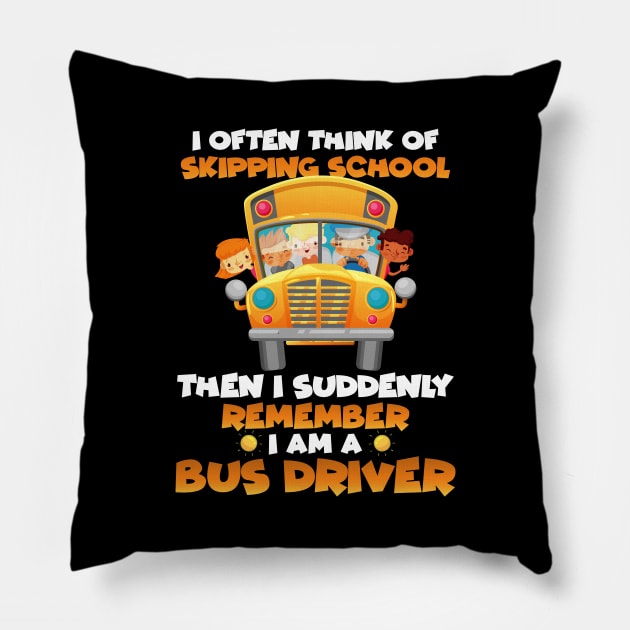 Remember I Am A Bus Driver Funny Back To School Pillow by folidelarts