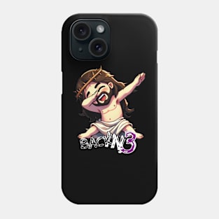 Easter - Jesus Dabbing - Back in 3 Phone Case