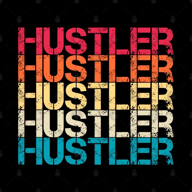 Hustler Retro Vintage Sunset Distressed Repeated Typography by Inspire Enclave