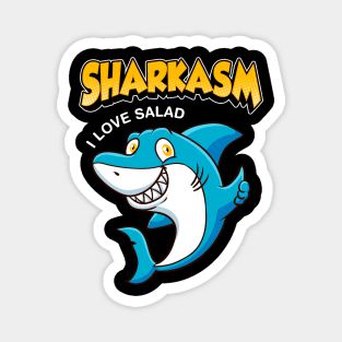 Funny Sharkasm I Love Salad Shark Sarcasm Pun Magnet