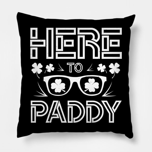 Here To Paddy Pillow by monstercute