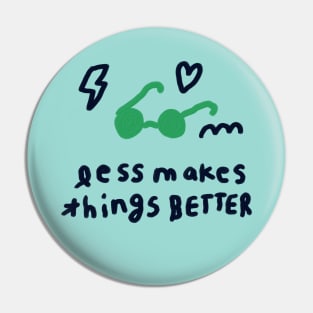 Less makes things better 2 Pin