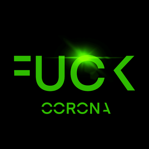 Fck corona by Chisty