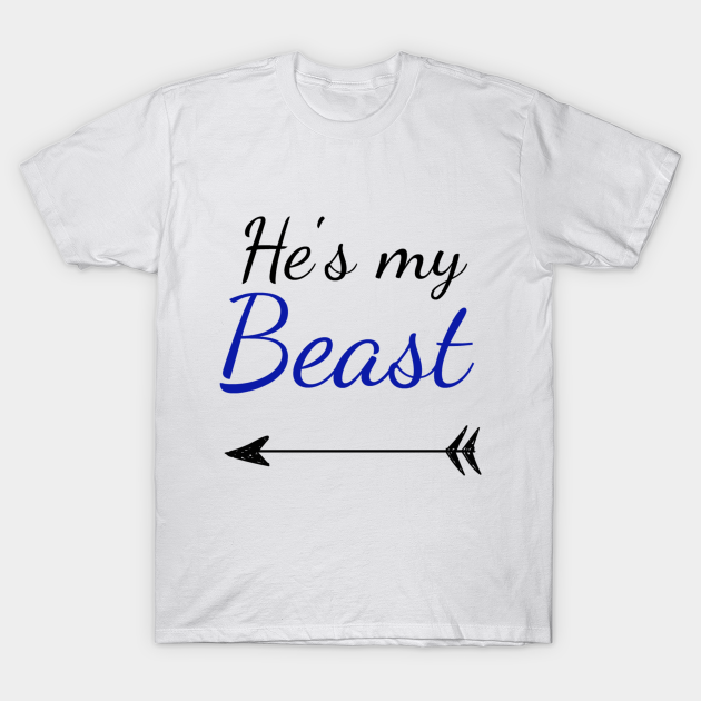 Discover He's My Beast - Beauty And The Beast - T-Shirt