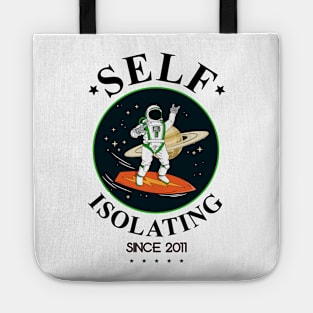 Self Isolating Since 2011 Tote