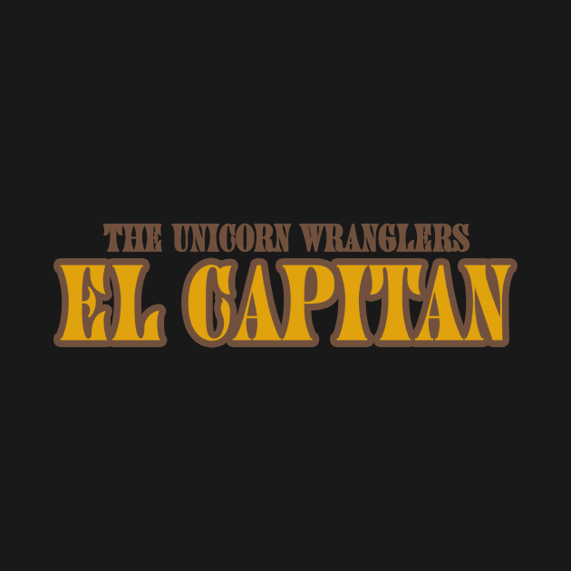 EL CAPITAN Word Art Tee by The Unicorn Wranglers