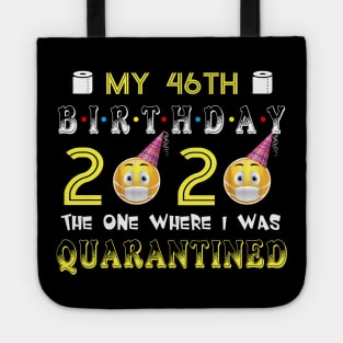 my 46th Birthday 2020 The One Where I Was Quarantined Funny Toilet Paper Tote