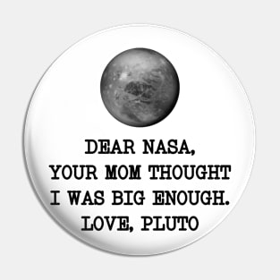 Dear Nasa Love Pluto Pin