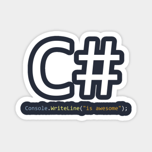 C# is awesome - Computer Programming Magnet