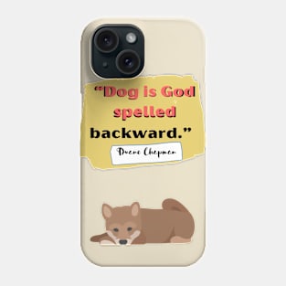 dog is god spelled backward Phone Case