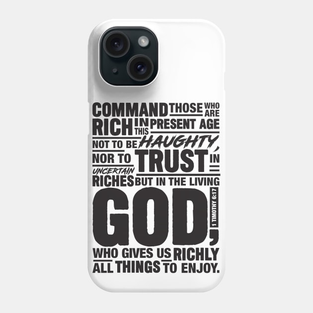 1 Timothy 6:17 Phone Case by Plushism