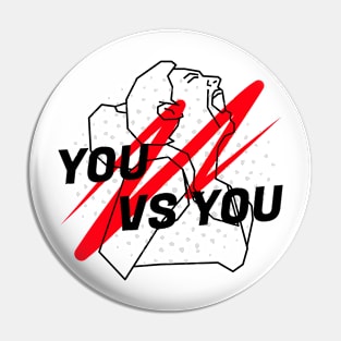 You vs You Pin