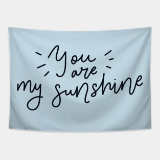 You are my sunshine Tapestry