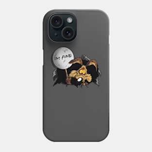 I'm fine Phone Case