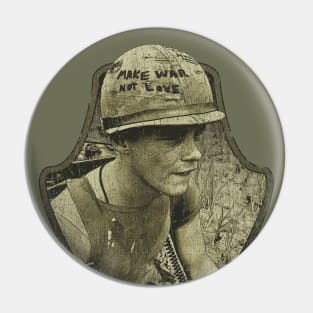 Make War, Not Love 1967 Pin