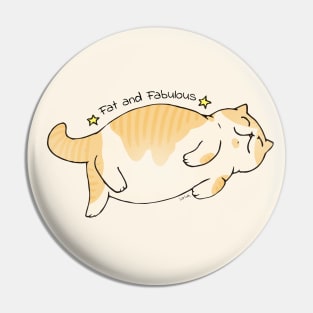 Fat & Fabulous Pin