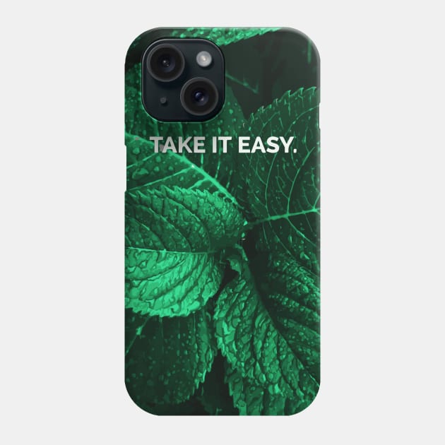 Take It Easy Phone Case by Joker & Angel