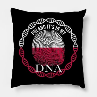 Poland Its In My DNA - Gift for PolIsh From Poland Pillow