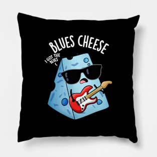 Blues Cheese Funny Food Puns Pillow