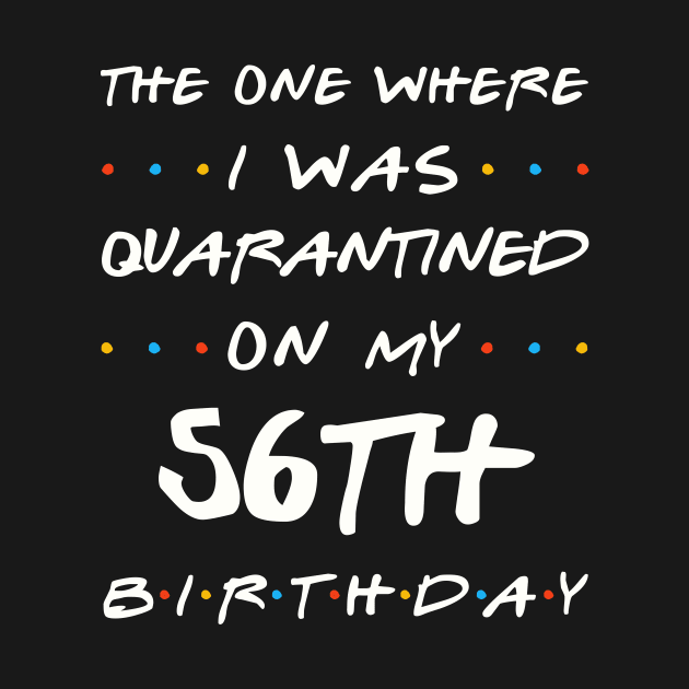 Quarantined On My 56th Birthday by Junki