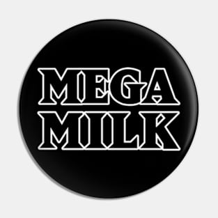 Mega Milk Shirt Pin