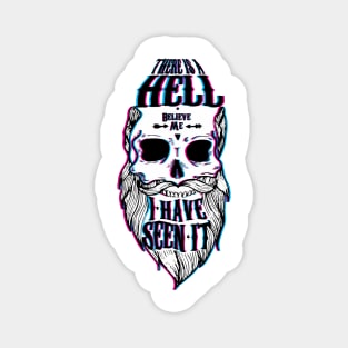 Hell is a place Magnet