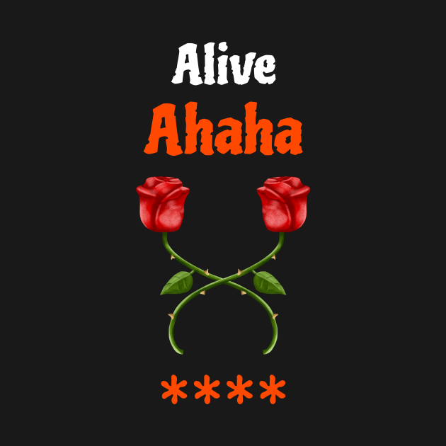 Alive Ahaha **** - Alive Ahaha Fuck - Tank Top | TeePublic UK