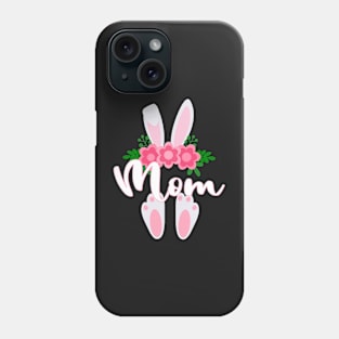 CUTE EASTER MOM BUNNY FOR HER Phone Case