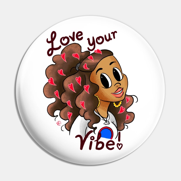 Love Your Vibe Pin by aliyahart