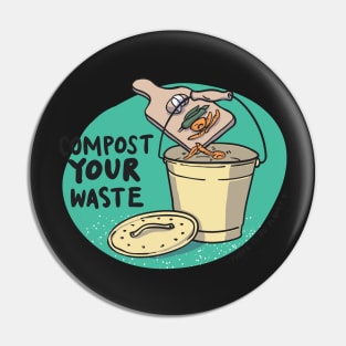 Compost Your Waste Pin