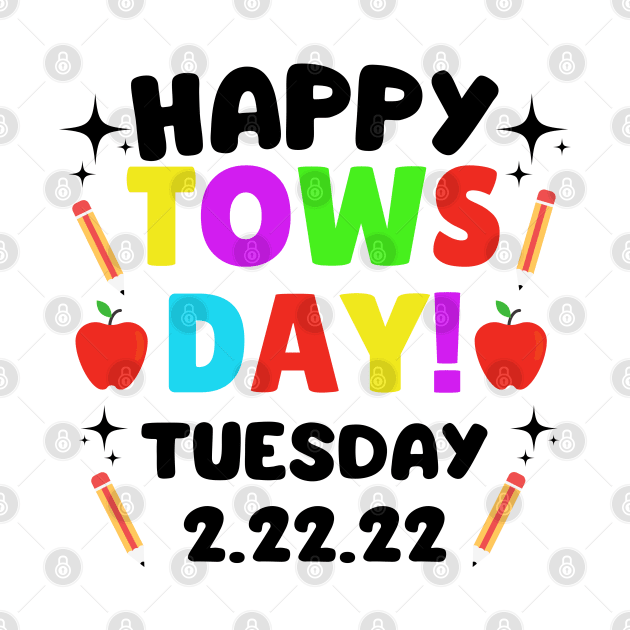 Happy Towsday Tuesday 2.22.22 / Commemorative Towsday Tuesday 2-22-22 Second Grade by WassilArt