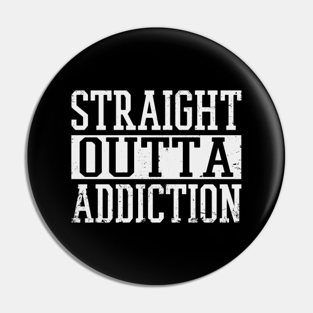 Straight Outta Addiction Pin by Zen Cosmos Official