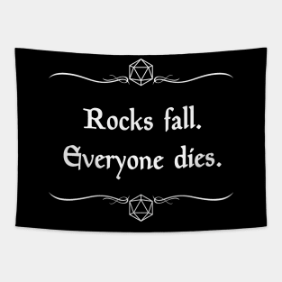 Rocks Fall. Everyone Dies. Tapestry