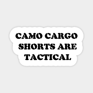 camo cargo shorts are tactical Magnet