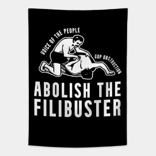 Abolish the Filibuster End GOP Obstruction Tapestry