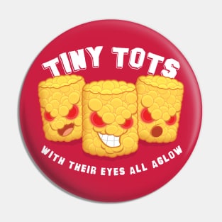 Tiny Tots (With Their Eyes All Aglow) Pin