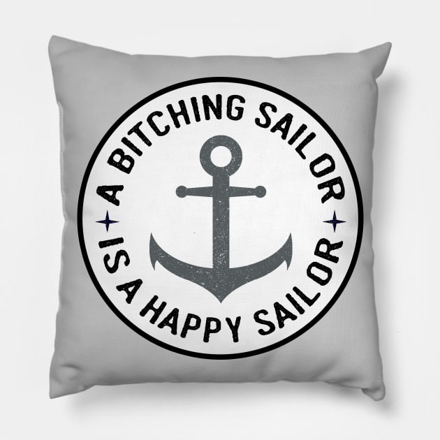 Grey Anchor Bitching Sailor is a Happy Sailor Pillow by HighBrowDesigns