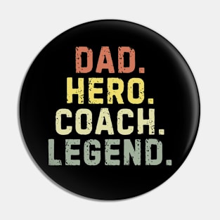 Dad Hero Coach Legend Pin